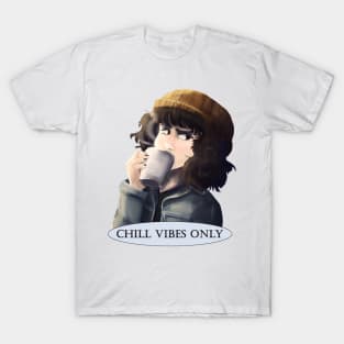 Chill Vibes Only T-Shirt